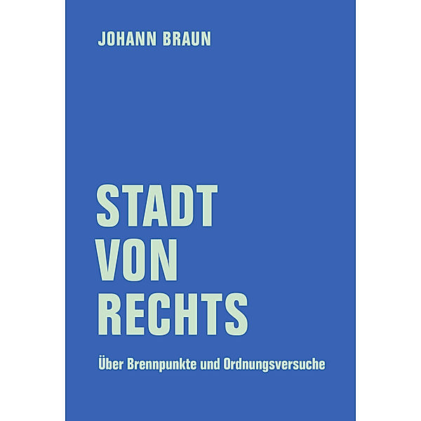Stadt von Rechts, Johann Braun
