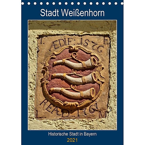 Stadt Weißenhorn (Tischkalender 2021 DIN A5 hoch), Kattobello