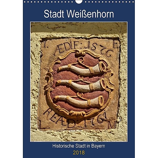 Stadt Weißenhorn (Wandkalender 2018 DIN A3 hoch), Kattobello
