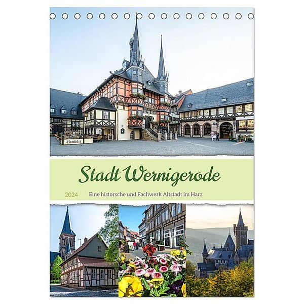 Stadt Wernigerode (Tischkalender 2024 DIN A5 hoch), CALVENDO Monatskalender, Steffen Gierok-Latniak