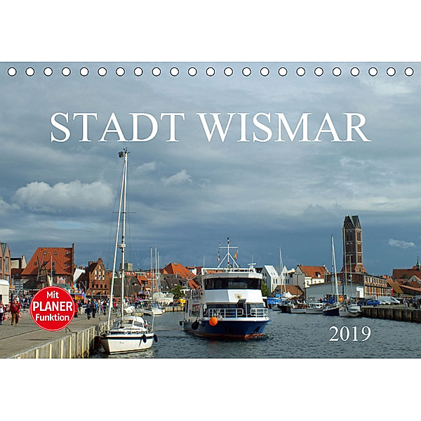 Stadt Wismar 2019 (Tischkalender 2019 DIN A5 quer), Holger Felix