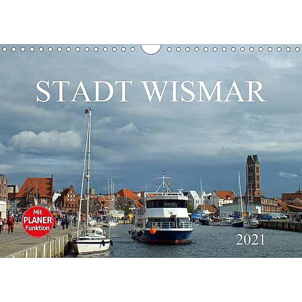 Stadt Wismar 2021 (Wandkalender 2021 DIN A4 quer), Holger Felix