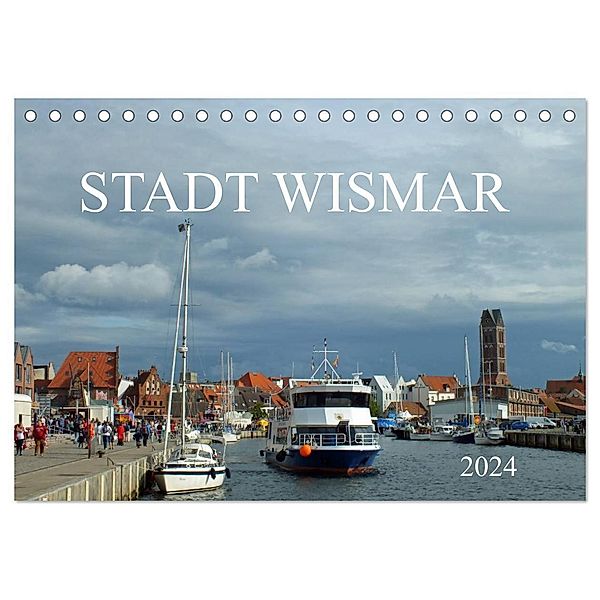 Stadt Wismar 2024 (Tischkalender 2024 DIN A5 quer), CALVENDO Monatskalender, Holger Felix