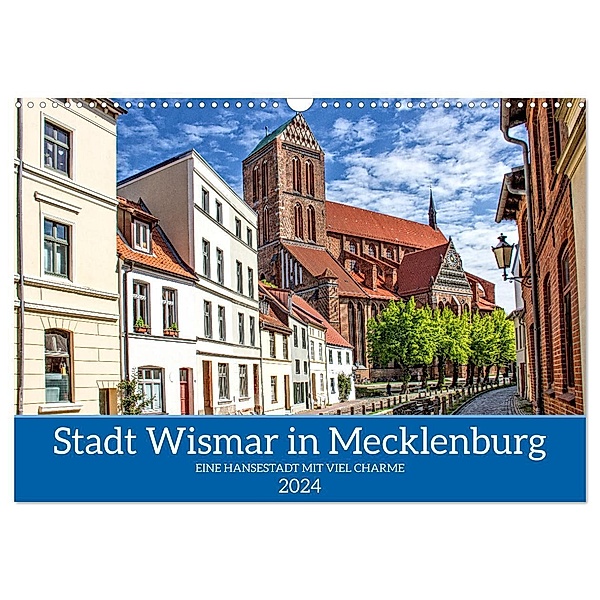 Stadt Wismar in Mecklenburg - Eine Hansestadt mit viel Charme (Wandkalender 2024 DIN A3 quer), CALVENDO Monatskalender, Holger Felix