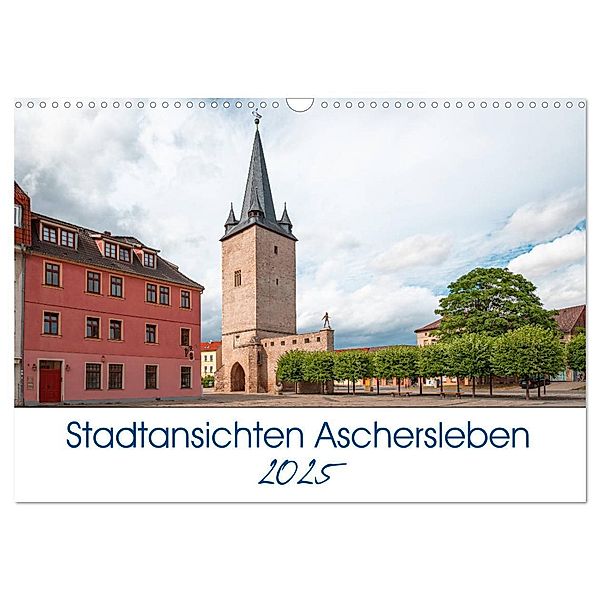 Stadtansichten Aschersleben (Wandkalender 2025 DIN A3 quer), CALVENDO Monatskalender, Calvendo, Steffen Gierok; Magic Artist Design