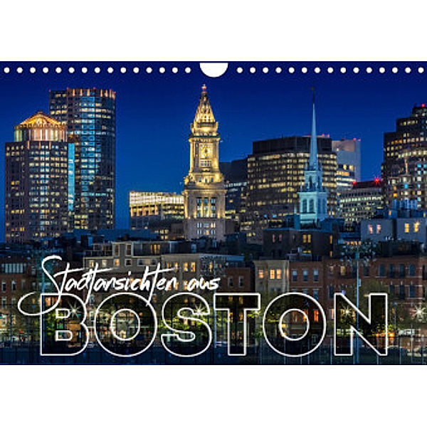 Stadtansichten aus Boston (Wandkalender 2022 DIN A4 quer), Melanie Viola