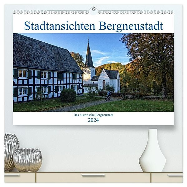 Stadtansichten Bergneustadt (hochwertiger Premium Wandkalender 2024 DIN A2 quer), Kunstdruck in Hochglanz, Detlef Thiemann