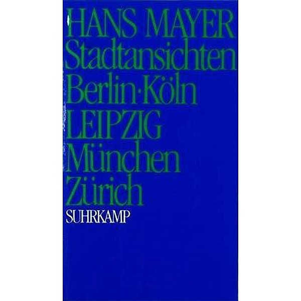 Stadtansichten Berlin, Köln, Leipzig, München, Zürich, Hans Mayer