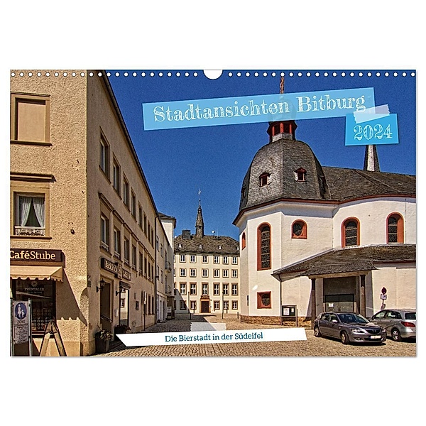 Stadtansichten Bitburg, die Bierstadt in der Südeifel (Wandkalender 2024 DIN A3 quer), CALVENDO Monatskalender, Detlef Thiemann
