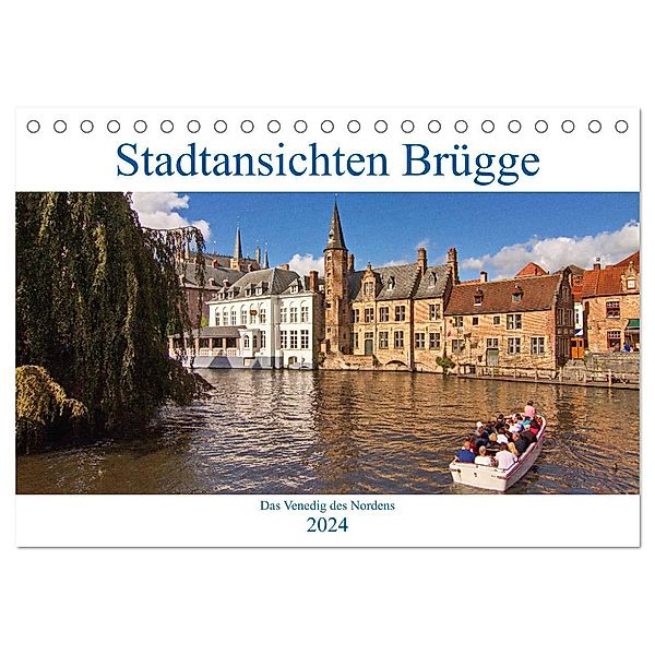 Stadtansichten Brügge - das Venedig des Nordens (Tischkalender 2024 DIN A5 quer), CALVENDO Monatskalender, Detlef Thiemann