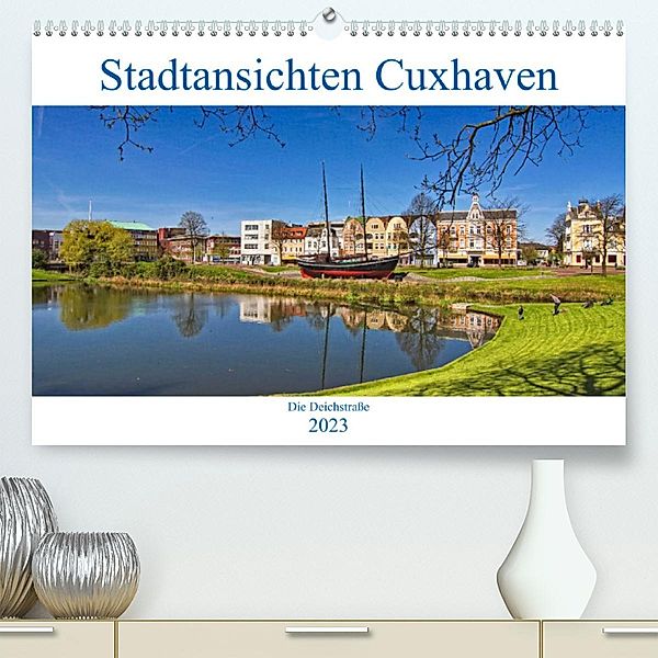 Stadtansichten Cuxhaven (Premium, hochwertiger DIN A2 Wandkalender 2023, Kunstdruck in Hochglanz), Detlef Thiemann
