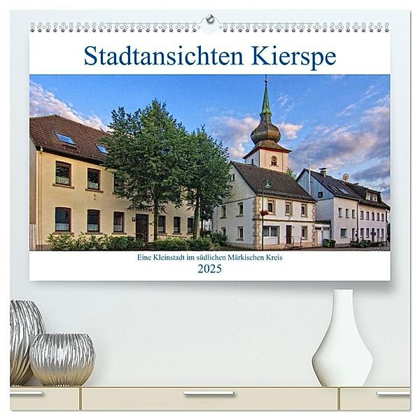 Stadtansichten Kierspe (hochwertiger Premium Wandkalender 2025 DIN A2 quer), Kunstdruck in Hochglanz, Calvendo, Detlef Thiemann