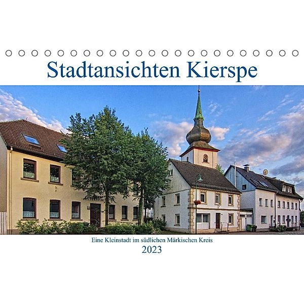Stadtansichten Kierspe (Tischkalender 2023 DIN A5 quer), Detlef Thiemann