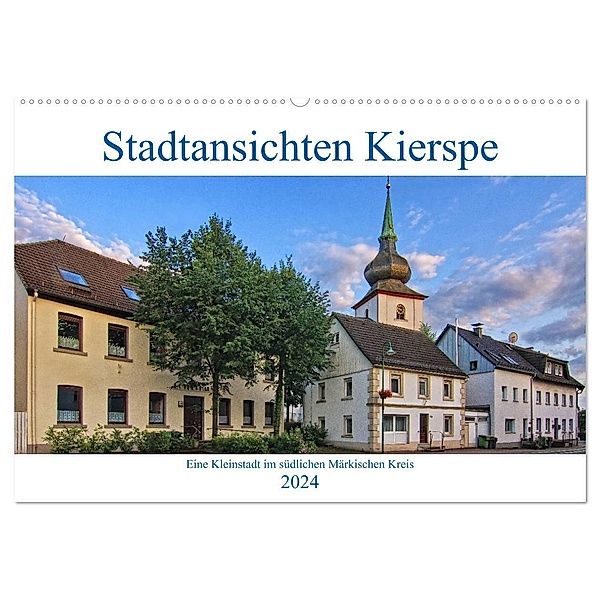 Stadtansichten Kierspe (Wandkalender 2024 DIN A2 quer), CALVENDO Monatskalender, Detlef Thiemann