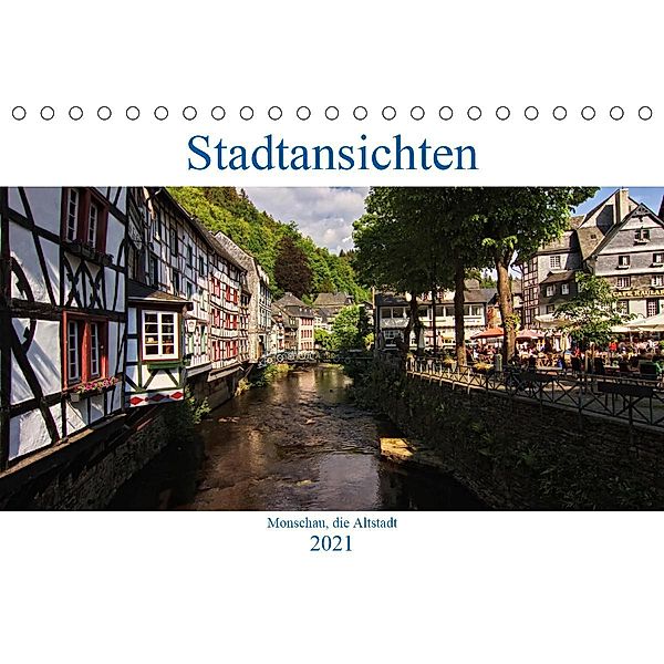 Stadtansichten, Monschau die Altstadt (Tischkalender 2021 DIN A5 quer), Detlef Thiemann