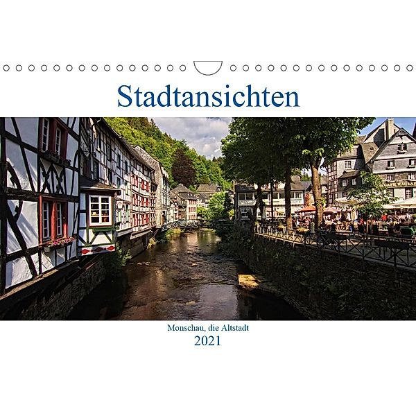 Stadtansichten, Monschau die Altstadt (Wandkalender 2021 DIN A4 quer), Detlef Thiemann