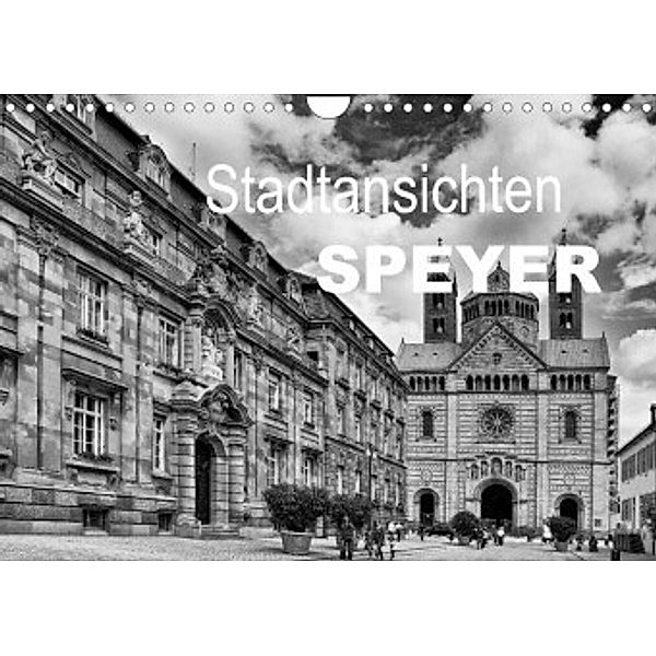 Stadtansichten Speyer (Wandkalender 2022 DIN A4 quer), Nailia Schwarz