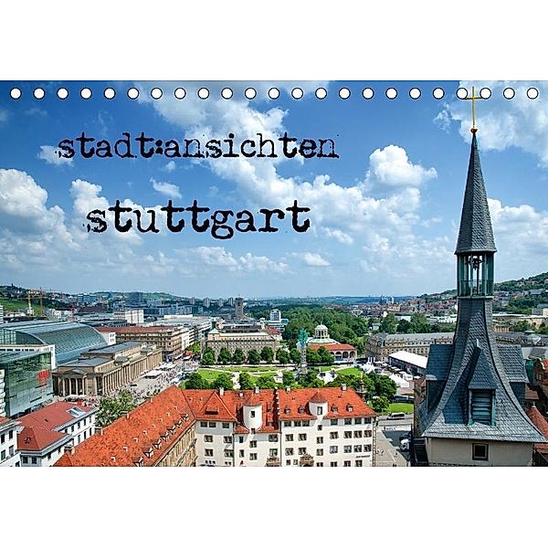 stadtansichten stuttgart (Tischkalender 2017 DIN A5 quer), Ralf Pfeiffer