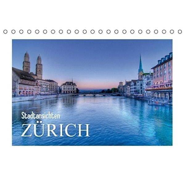 Stadtansichten: Zürich (Tischkalender 2016 DIN A5 quer), Calvendo