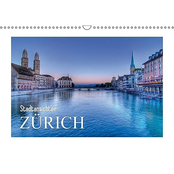 Stadtansichten: Zürich (Wandkalender 2014 DIN A3 quer)