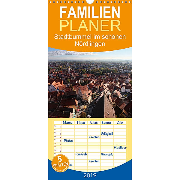 Stadtbummel im schönen Nördlingen - Familienplaner hoch (Wandkalender 2019 , 21 cm x 45 cm, hoch), Martina Cross