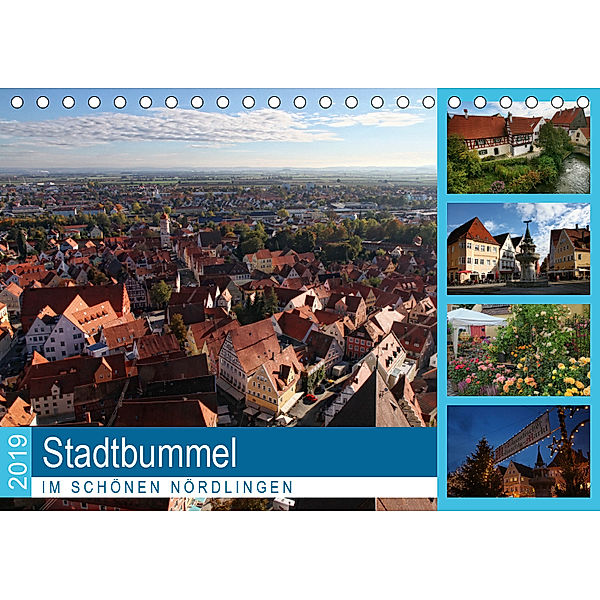 Stadtbummel im schönen Nördlingen (Tischkalender 2019 DIN A5 quer), Martina Cross