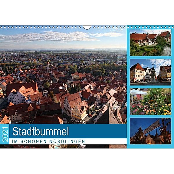 Stadtbummel im schönen Nördlingen (Wandkalender 2021 DIN A3 quer), Martina Cross