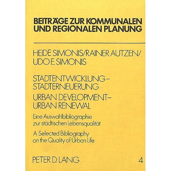 Stadtentwicklung - Stadterneuerung- Urban Development - Urban Renewel, Heide Simonis, Rainer Autzen, Udo Ernst Simonis