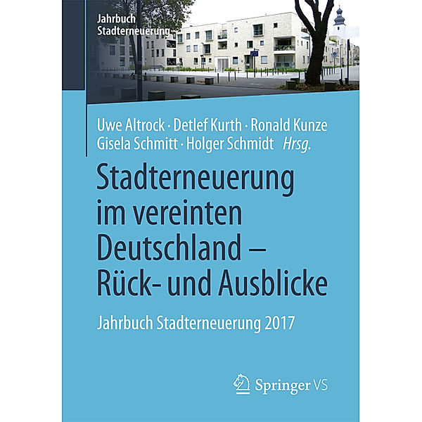 Stadterneuerung im vereinten Deutschland - Rück- und Ausblicke