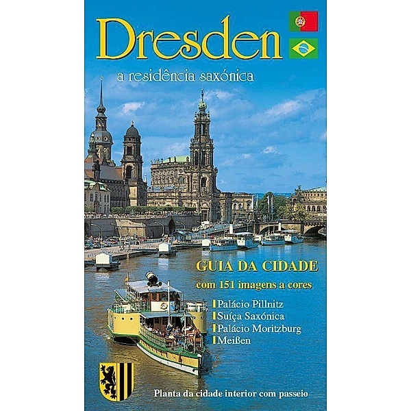 Stadtführer Dresden - die Sächsische Residenz - portugiesische Ausgabe, Wolfgang Kootz