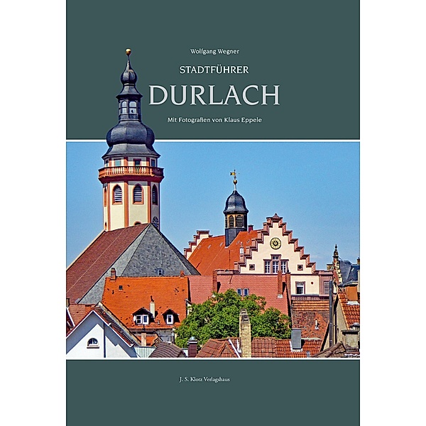 Stadtführer Durlach, Wolfgang Wegner