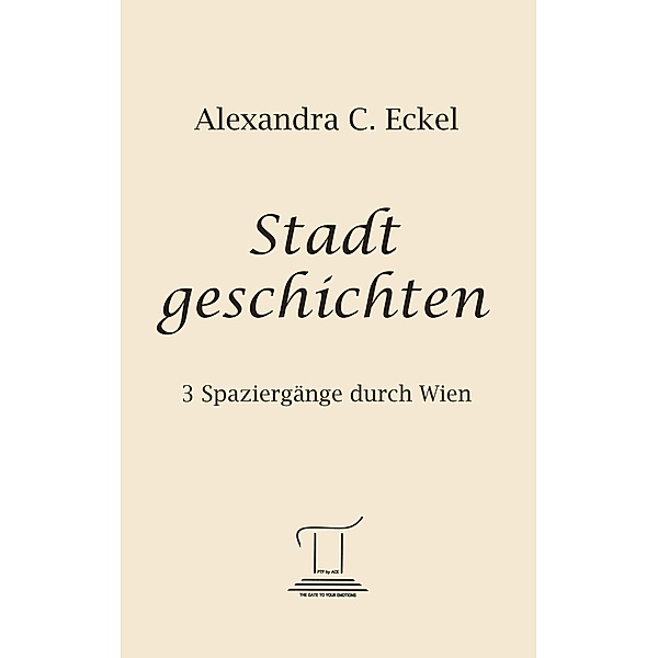Stadtgeschichten, Alexandra C. Eckel