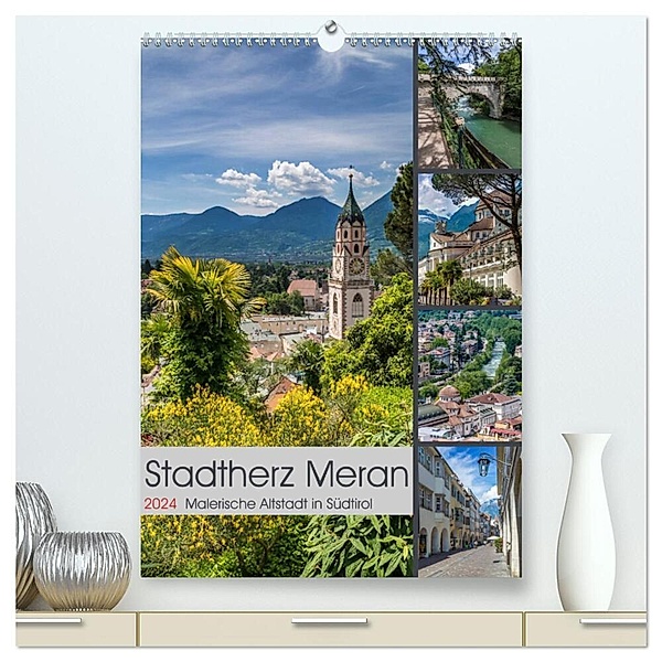 Stadtherz MERAN (hochwertiger Premium Wandkalender 2024 DIN A2 hoch), Kunstdruck in Hochglanz, Melanie Viola
