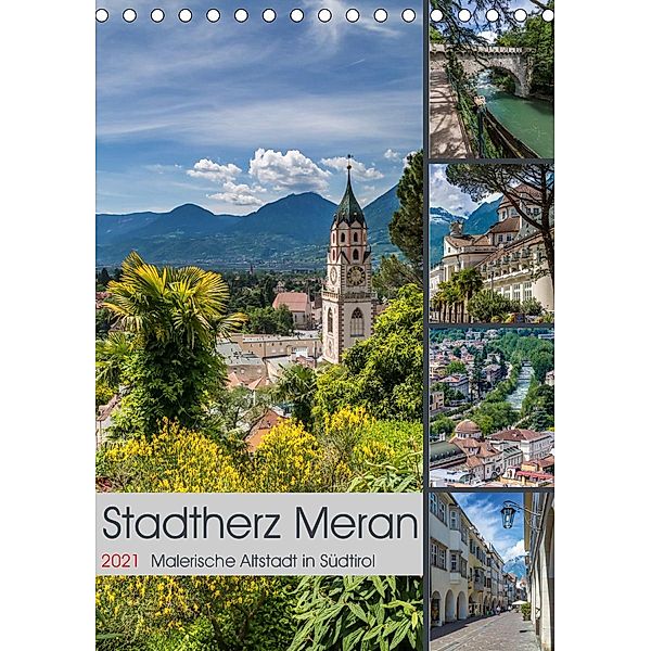 Stadtherz MERAN (Tischkalender 2021 DIN A5 hoch), Melanie Viola