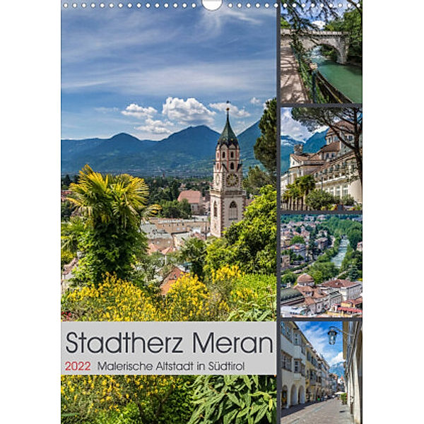 Stadtherz MERAN (Wandkalender 2022 DIN A3 hoch), Melanie Viola