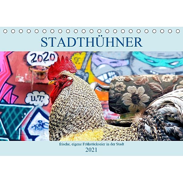 Stadthühner (Tischkalender 2021 DIN A5 quer), Eder/Busch