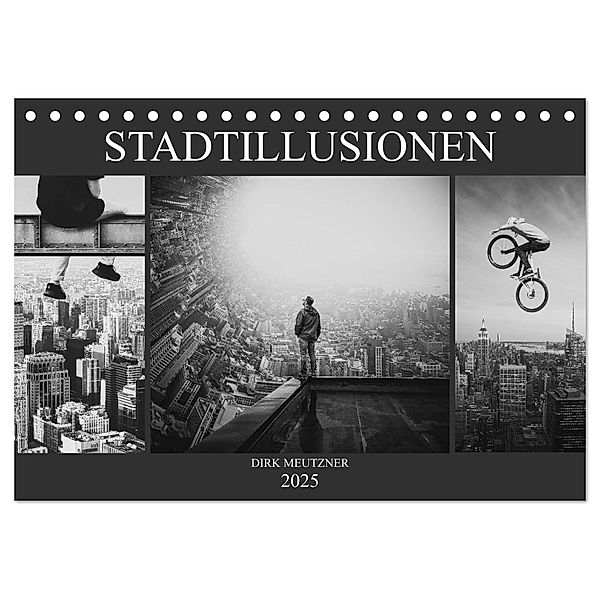 Stadtillusionen (Tischkalender 2025 DIN A5 quer), CALVENDO Monatskalender, Calvendo, Dirk Meutzner