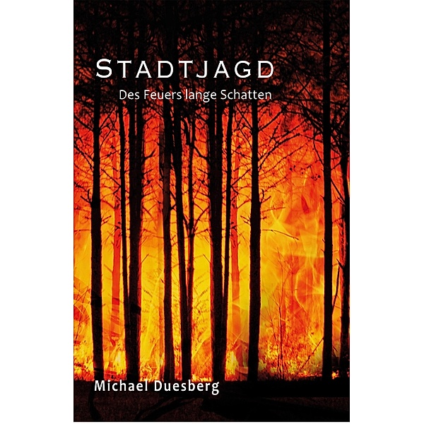 Stadtjagd, Michael Duesberg