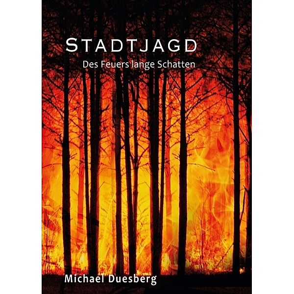 Stadtjagd, Michael Duesberg