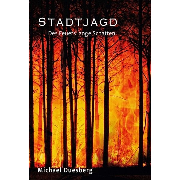 Stadtjagd, Michael Duesberg