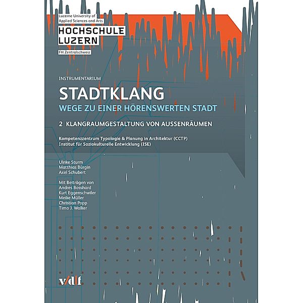 Stadtklang - Wege zu einer hörenswerten Stadt / Stadtklang Bd.2, Ulrike Sturm, Matthias Bürgin, Axel Schubert