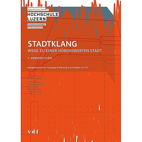 Stadtklang - Wege zu einer hörenswerten Stadt / Stadtklang Bd.1, Ulrike Sturm, Matthias Bürgin