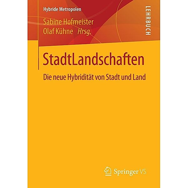 StadtLandschaften / Hybride Metropolen