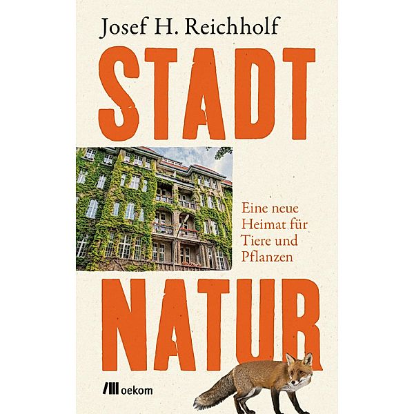 Stadtnatur, Josef H. Reichholf