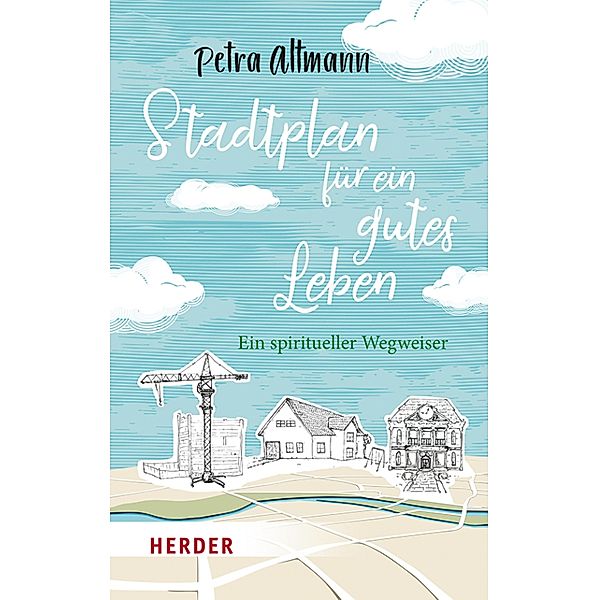 Stadtplan für ein gutes Leben, Petra Altmann