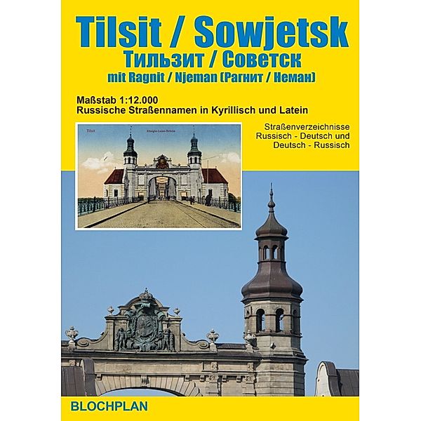 Stadtplan Tilsit / Sowjetsk mit Ragnit / Njeman, Dirk Bloch
