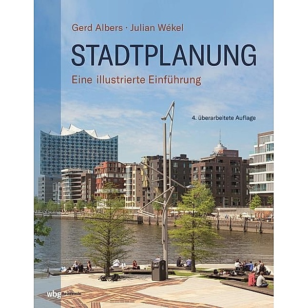 Stadtplanung, Gerd Albers, Julian Wekel