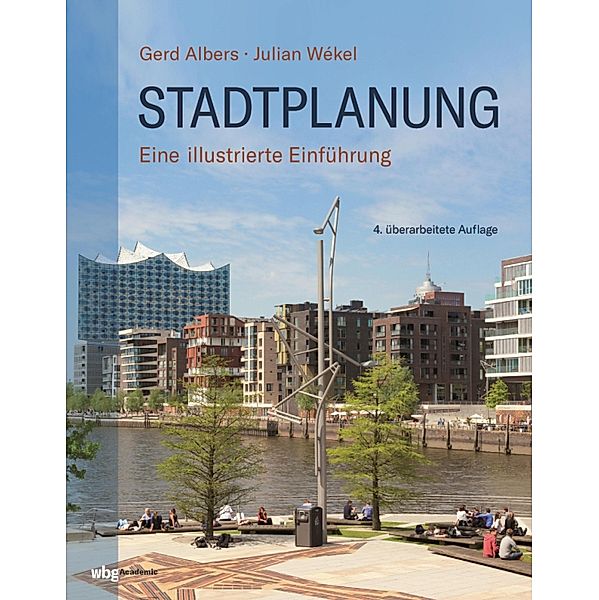 Stadtplanung, Gerd Albers, Julian Wékel