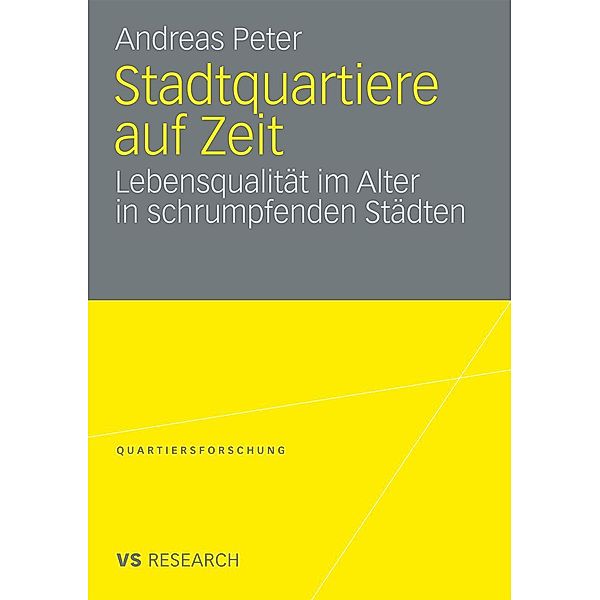 Stadtquartiere auf Zeit / Quartiersforschung, Andreas Peter