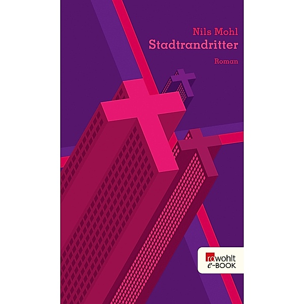 Stadtrandritter / Stadtrand-Trilogie Bd.2, Nils Mohl